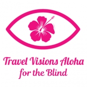 Travel Visions Aloha for the Blind